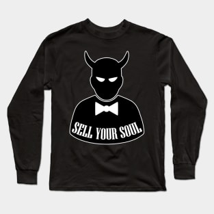 Sell Your Soul Long Sleeve T-Shirt